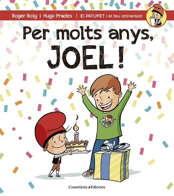PER MOLTS ANYS, JOEL! | 9788490344347 | ROIG CÉSAR, ROGER | Llibreria Online de Banyoles | Comprar llibres en català i castellà online