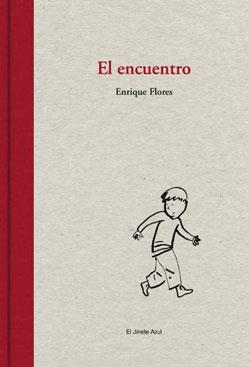 EL ENCUENTRO | 9788493790202 | FLORES, ENRIQUE (1967- ) | Llibreria L'Altell - Llibreria Online de Banyoles | Comprar llibres en català i castellà online - Llibreria de Girona