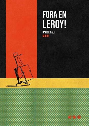 FORA EN LEROY! | 9788494988486 | CALI, DAVIDE | Llibreria L'Altell - Llibreria Online de Banyoles | Comprar llibres en català i castellà online - Llibreria de Girona
