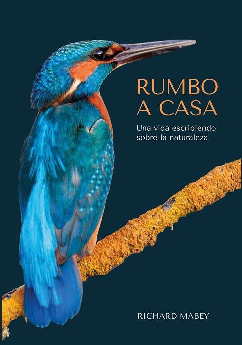RUMBO A CASA | 9788412566314 | MABEY, RICHARD | Llibreria Online de Banyoles | Comprar llibres en català i castellà online
