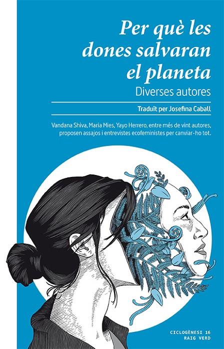 PER QUÈ LES DONES SALVARAN EL PLANETA | 9788416689859 | AAVV | Llibreria L'Altell - Llibreria Online de Banyoles | Comprar llibres en català i castellà online - Llibreria de Girona