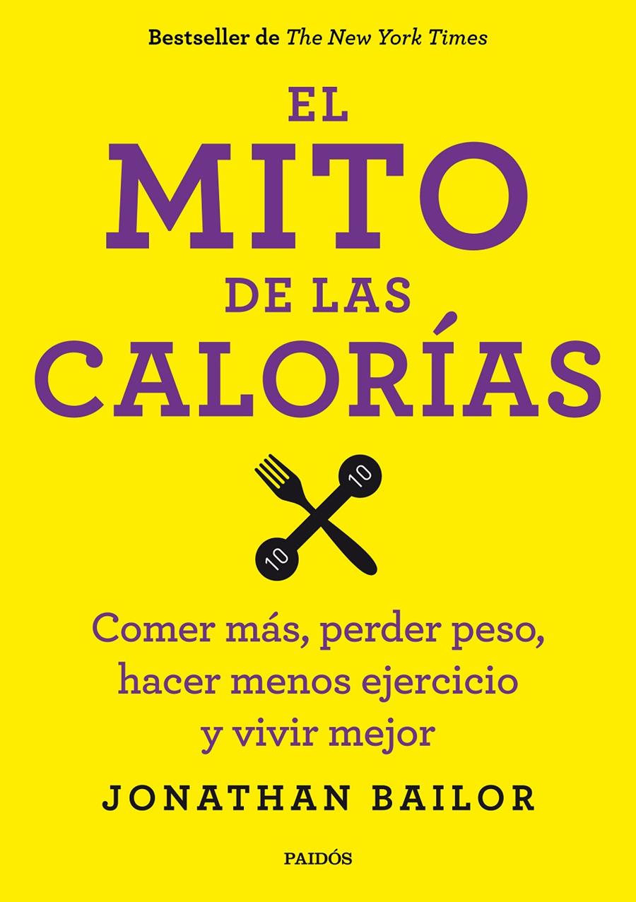 MITO DE LAS CALORÍAS, EL | 9788449330711 | BAILOR JONATHAN | Llibreria Online de Banyoles | Comprar llibres en català i castellà online