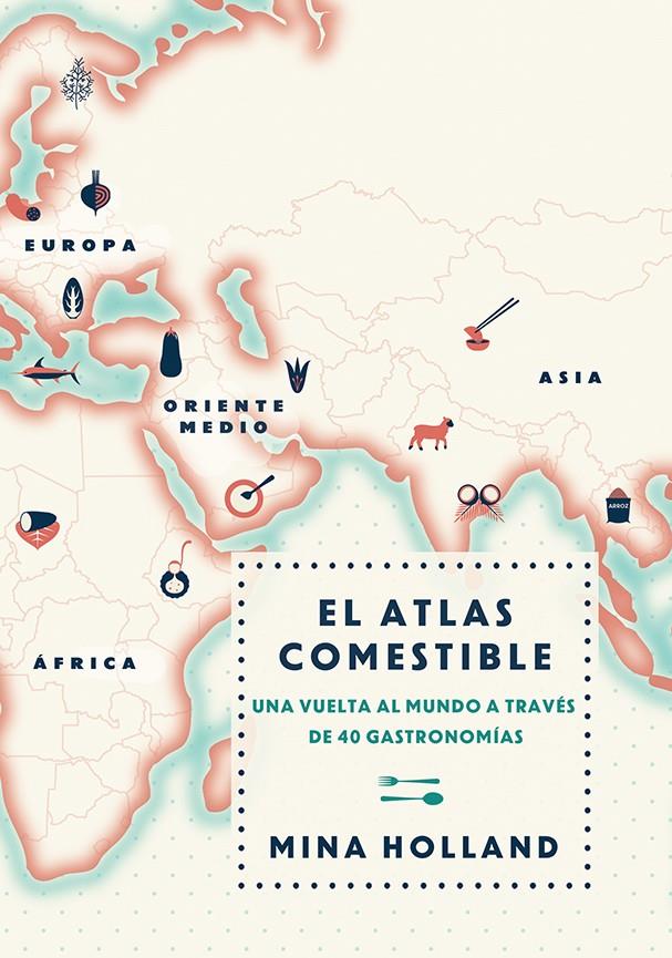ATLAS COMESTIBLE, EL | 9788499188423 | HOLLAND, MINA | Llibreria Online de Banyoles | Comprar llibres en català i castellà online