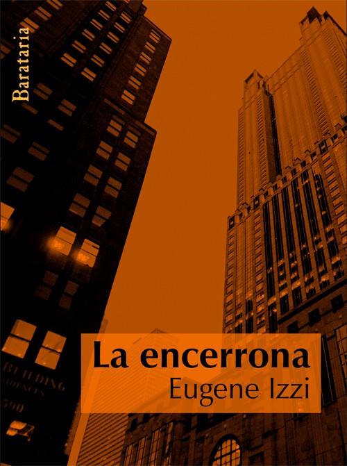 ENCERRONA, LA | 9788495764836 | IZZI, EUGENE | Llibreria Online de Banyoles | Comprar llibres en català i castellà online