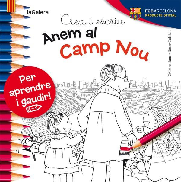 ANEM AL CAMP NOU | 9788424654450 | SANS MESTRE, CRISTINA | Llibreria Online de Banyoles | Comprar llibres en català i castellà online