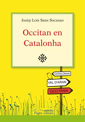 OCCITAN EN CATALONHA | 9788497796033 | SANS SOCASAU, JUSÈP LOÍS | Llibreria L'Altell - Llibreria Online de Banyoles | Comprar llibres en català i castellà online - Llibreria de Girona