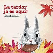 LA TARDOR JA ÉS AQUÍ! | 9788426144256 | ASENSIO NAVARRO, ALBERT | Llibreria Online de Banyoles | Comprar llibres en català i castellà online