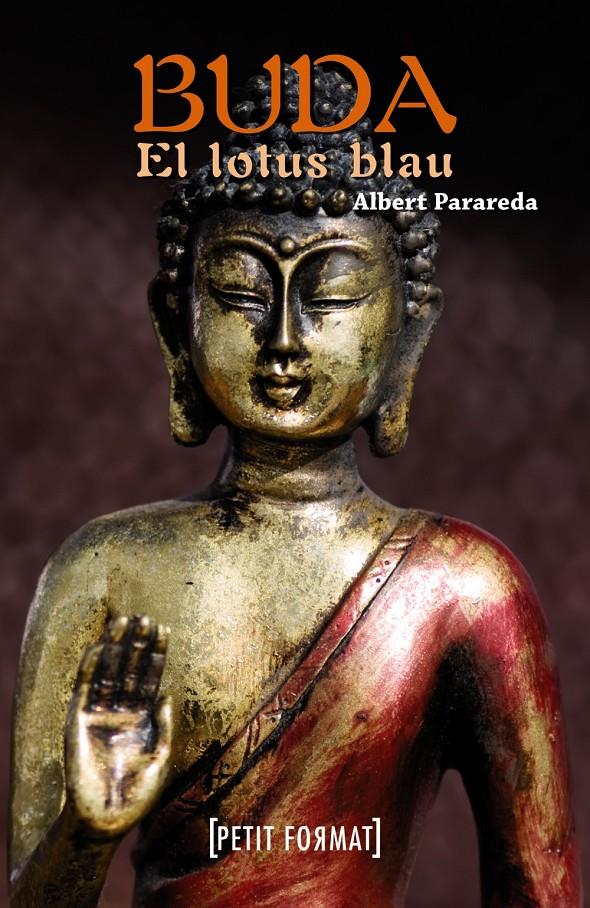 BUDA, EL LOTUS BLAU | 9788448932244 | PARAREDA, ALBERT | Llibreria Online de Banyoles | Comprar llibres en català i castellà online
