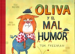 OLIVA Y EL MAL HUMOR | 9788494400919 | FREEMAN, TOR | Llibreria Online de Banyoles | Comprar llibres en català i castellà online