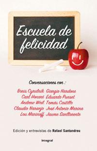ESCUELA DE FELICIDAD | 9788498675955 | SANTANDREU, RAFEL | Llibreria Online de Banyoles | Comprar llibres en català i castellà online