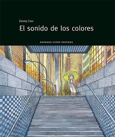 SONIDO DE LOS COLORES, EL | 9788415208143 | LIAO, JIMMY | Llibreria L'Altell - Llibreria Online de Banyoles | Comprar llibres en català i castellà online - Llibreria de Girona