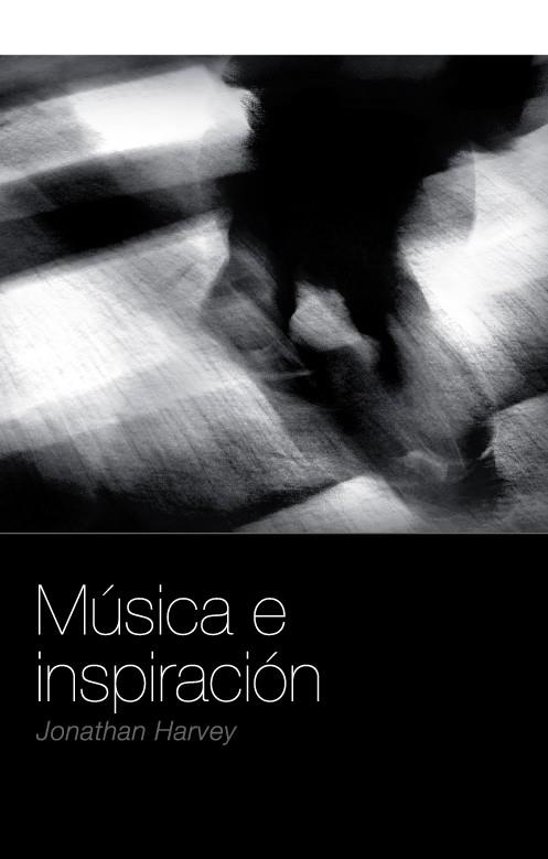 MUSICA E INSPIRACION | 9788496879300 | HARVEY, JONATHAN | Llibreria Online de Banyoles | Comprar llibres en català i castellà online