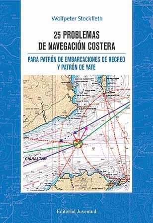 25 PROBLEMAS DE NAVEGACION COSTERA | 9788426136756 | STOCCKFLETH, WOLFPETER | Llibreria Online de Banyoles | Comprar llibres en català i castellà online