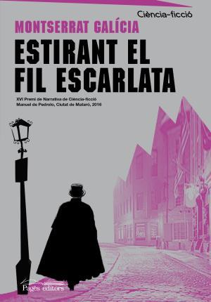 ESTIRANT EL FIL ESCARLATA | 9788499758725 | GALÍCIA GÒRRIZ, MONTSERRAT | Llibreria Online de Banyoles | Comprar llibres en català i castellà online