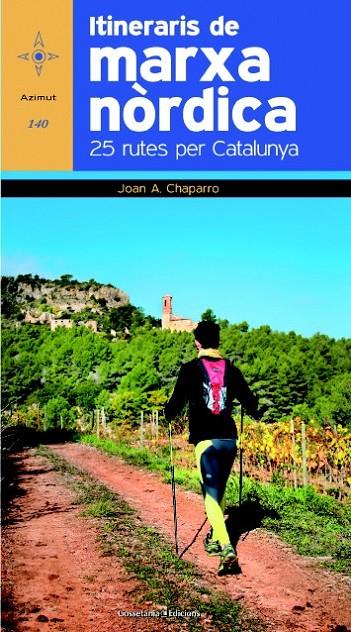 ITINERARIS DE LA MARXA NÒRDICA | 9788490342770 | CHAPARRO, JOAN A. | Llibreria Online de Banyoles | Comprar llibres en català i castellà online