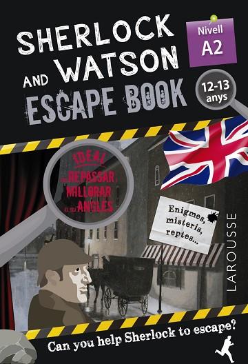 SHERLOCK & WATSON. ESCAPE BOOK PER REPASSAR ANGLÈS. 12-13 ANYS | 9788418473333 | SAINT-MARTIN, GILLES | Llibreria Online de Banyoles | Comprar llibres en català i castellà online