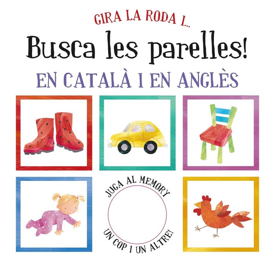 GIRA LA RODA I... BUSCA LES PARELLES! | 9788499064840 | VV. AA. | Llibreria Online de Banyoles | Comprar llibres en català i castellà online