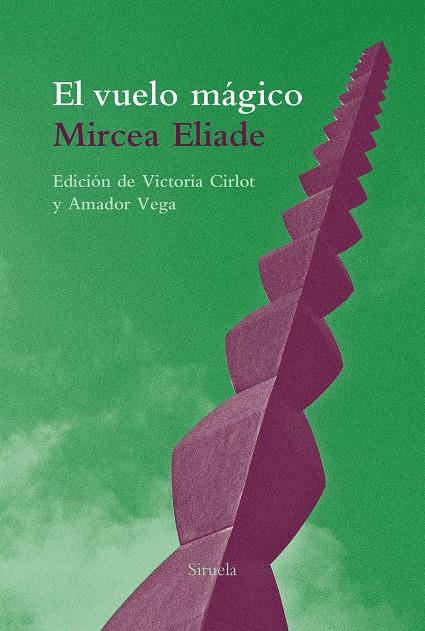 VUELO MÁGICO, EL | 9788416964734 | ELIADE, MIRCEA | Llibreria L'Altell - Llibreria Online de Banyoles | Comprar llibres en català i castellà online - Llibreria de Girona
