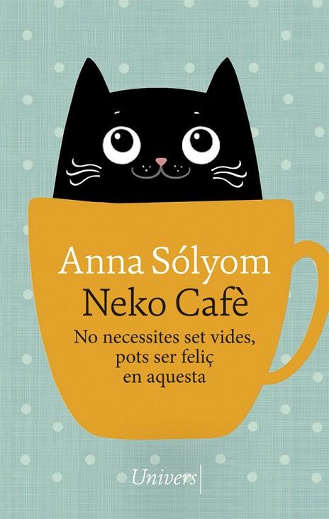 NEKO CAFÈ | 9788417868741 | SÓLYOM, ANNA | Llibreria L'Altell - Llibreria Online de Banyoles | Comprar llibres en català i castellà online - Llibreria de Girona