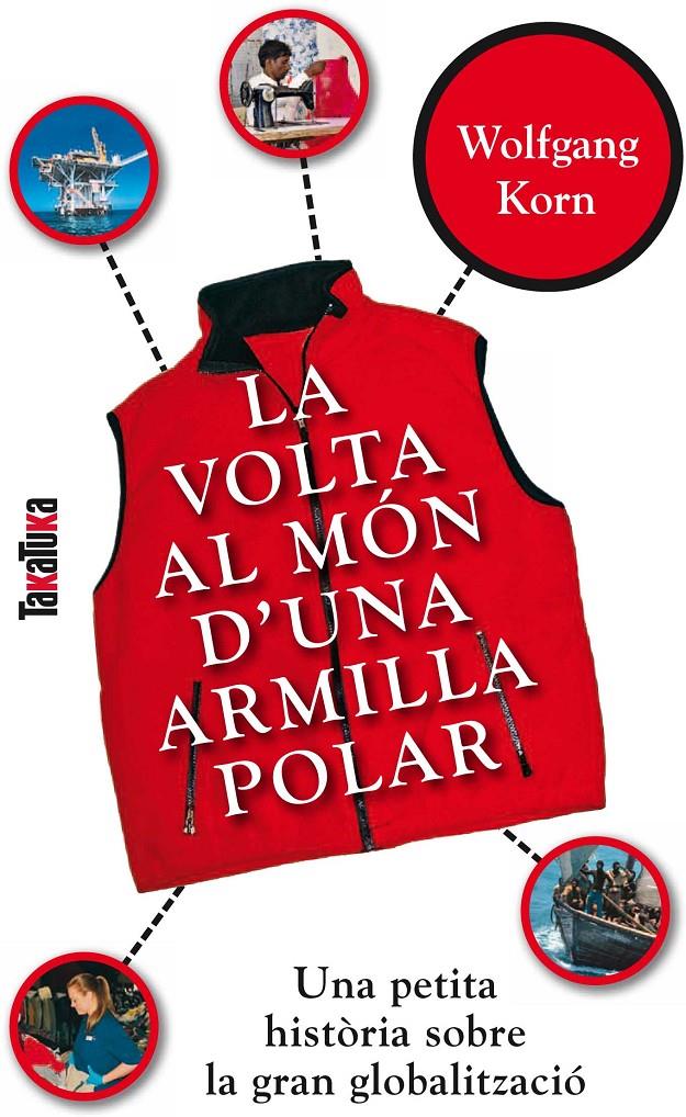 VOLTA AL MÓN D'UNA ARMILLA POLAR, LA | 9788492696345 | KORN, WOLFGANG | Llibreria L'Altell - Llibreria Online de Banyoles | Comprar llibres en català i castellà online - Llibreria de Girona