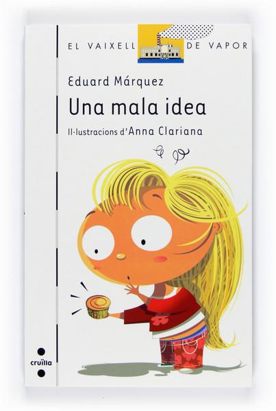 MALA IDEA, UNA | 9788466120562 | MARQUEZ, EDUARD | Llibreria Online de Banyoles | Comprar llibres en català i castellà online