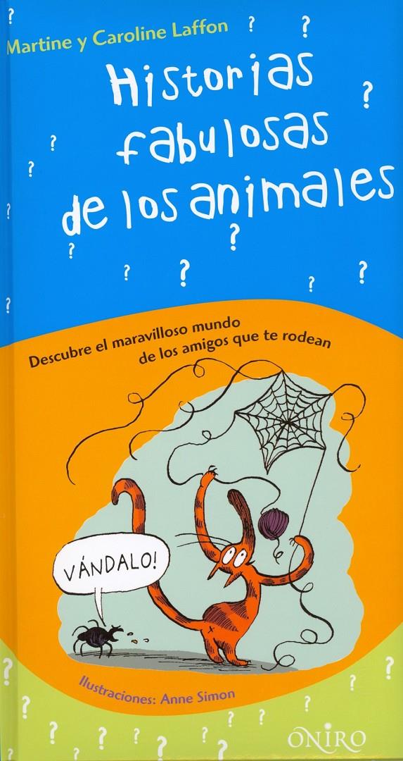 HISTORIAS FABULOSAS DE LOS ANIMALES | 9788497543545 | LAFFON, CAROLINE - LAFFON, MARTINE | Llibreria Online de Banyoles | Comprar llibres en català i castellà online