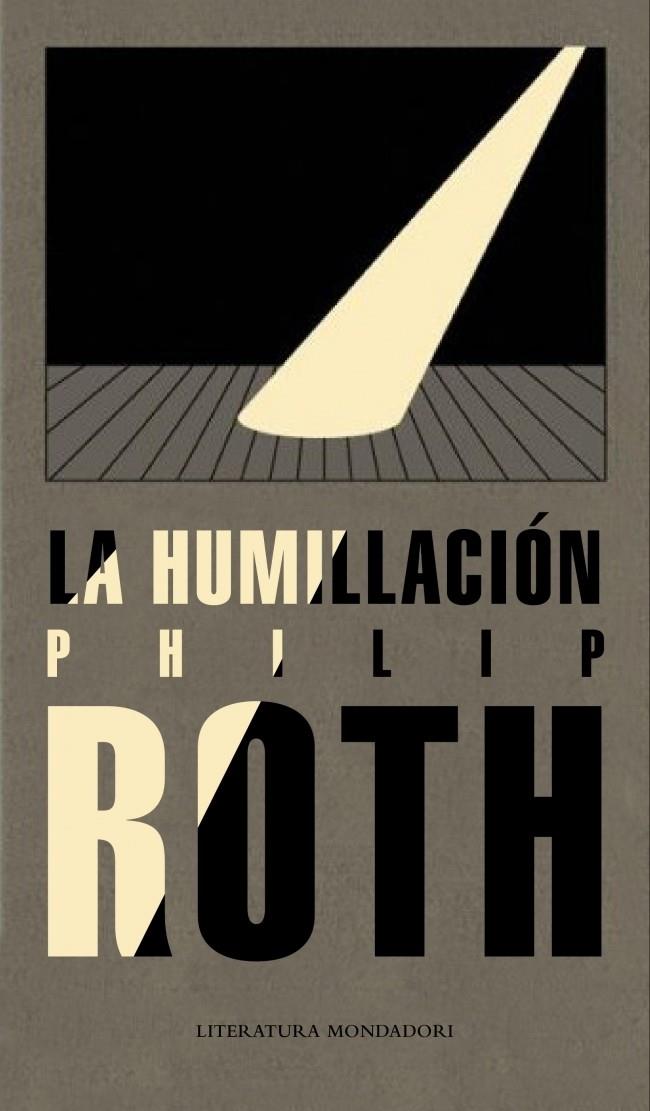 HUMILLACIÓN,LA | 9788439722274 | ROTH,FHILIP | Llibreria Online de Banyoles | Comprar llibres en català i castellà online