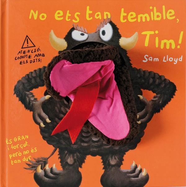 NO  ETS TAN TEMIBLE,TIM! | 9788434236011 | LLOYD,SAM | Llibreria Online de Banyoles | Comprar llibres en català i castellà online