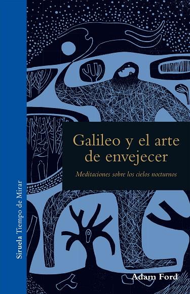 GALILEO Y EL ARTE DE ENVEJECER | 9788416964468 | FORD, ADAM | Llibreria Online de Banyoles | Comprar llibres en català i castellà online