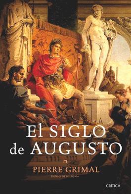 SIGLO DE AUGUSTO, EL | 9788498921915 | GRIMAL, PERRE | Llibreria Online de Banyoles | Comprar llibres en català i castellà online