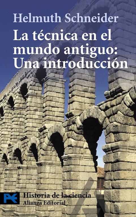 TECNICA EN EL MUNDO ANTIGUO, LA | 9788420650685 | SHNEIDER, HELMUT | Llibreria L'Altell - Llibreria Online de Banyoles | Comprar llibres en català i castellà online - Llibreria de Girona