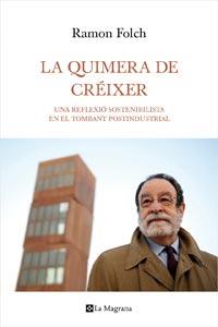 QUIMERA DE CREIXER, LA | 9788482649122 | FOLCH, RAMON | Llibreria L'Altell - Llibreria Online de Banyoles | Comprar llibres en català i castellà online - Llibreria de Girona