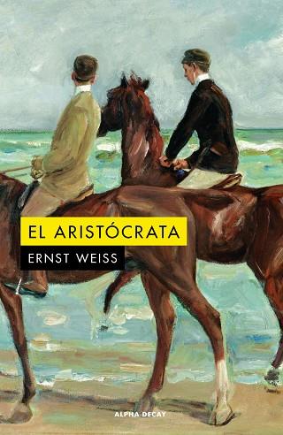 EL ARISTÓCRATA | 9788412577709 | WEISS, ERNST | Llibreria L'Altell - Llibreria Online de Banyoles | Comprar llibres en català i castellà online - Llibreria de Girona