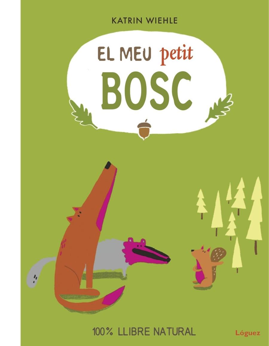 MEU PETIT BOSC, EL | 9788494818394 | WIEHLE, KATRIN | Llibreria L'Altell - Llibreria Online de Banyoles | Comprar llibres en català i castellà online - Llibreria de Girona