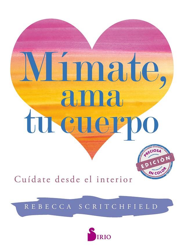 MIMATE, AMA TU CUERPO | 9788417030780 | SCRITCHFIELD, REBECCA | Llibreria Online de Banyoles | Comprar llibres en català i castellà online