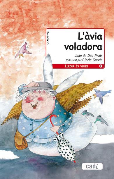 ÀVIA VOLADORA, L' | 9788447440030 | DÉU PRATS, JOAN DE | Llibreria L'Altell - Llibreria Online de Banyoles | Comprar llibres en català i castellà online - Llibreria de Girona