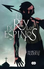 EL REY DE LOS ESPINOS | 9788483656259 | FIGUERAS,MARCELO | Llibreria Online de Banyoles | Comprar llibres en català i castellà online