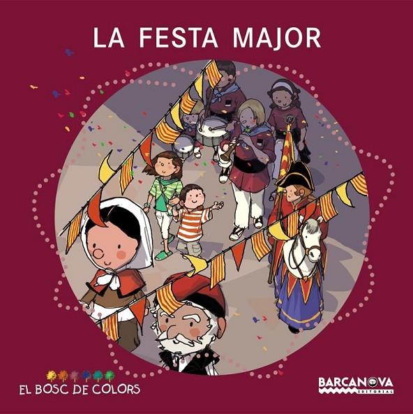 LA FESTA MAJOR | 9788448925574 | BALDÓ, ESTEL/GIL, ROSA/SOLIVA, MARIA | Llibreria Online de Banyoles | Comprar llibres en català i castellà online