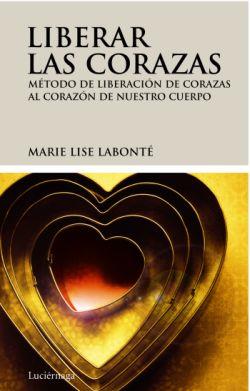 LIBERAR LAS CORAZAS | 9788492545209 | LISE LABONTÉ, MARIE | Llibreria Online de Banyoles | Comprar llibres en català i castellà online