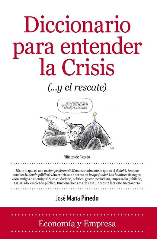 DICCIONARIO PARA ENTENDER LA CRISIS | 9788415338888 | PINEDO, JOSÉ MARÍA | Llibreria Online de Banyoles | Comprar llibres en català i castellà online
