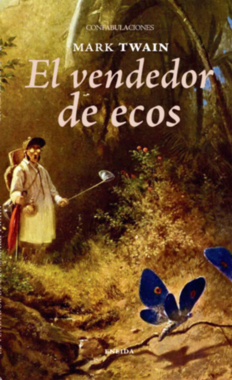 VENDEDOR DE ECOS, EL | 9788415458180 | TWAIN, MARK | Llibreria Online de Banyoles | Comprar llibres en català i castellà online