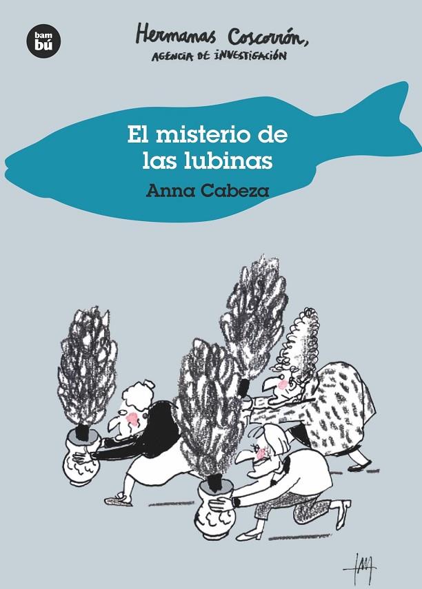 MISTERIO DE LAS LUBINAS, EL | 9788483435120 | CABEZA, ANNA | Llibreria L'Altell - Llibreria Online de Banyoles | Comprar llibres en català i castellà online - Llibreria de Girona