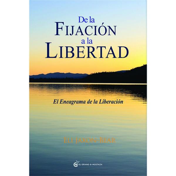 DEL A FIJACIÓN A LA LIBERTAD | 9788494021053 | ELI JAXON-BEAR | Llibreria Online de Banyoles | Comprar llibres en català i castellà online
