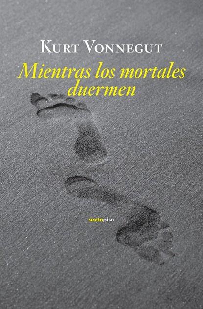 MIENTRAS LOS MORTALES DUERMEN | 9788496867949 | VONNEGUT, KURT | Llibreria L'Altell - Llibreria Online de Banyoles | Comprar llibres en català i castellà online - Llibreria de Girona
