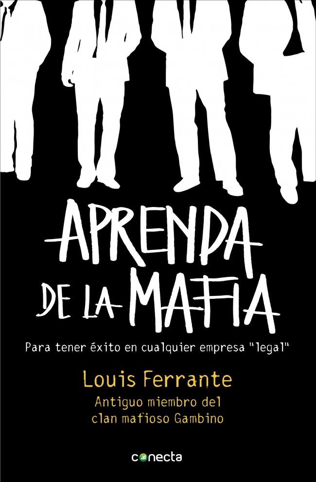 APRENDA DE LA MAFIA | 9788415431039 | FERRANTE, LOUIS | Llibreria Online de Banyoles | Comprar llibres en català i castellà online