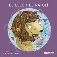 LLEÓ I EL RATOLÍ, EL | 9788448928681 | BALDÓ, ESTEL/GIL, ROSA/SOLIVA, MARIA | Llibreria Online de Banyoles | Comprar llibres en català i castellà online