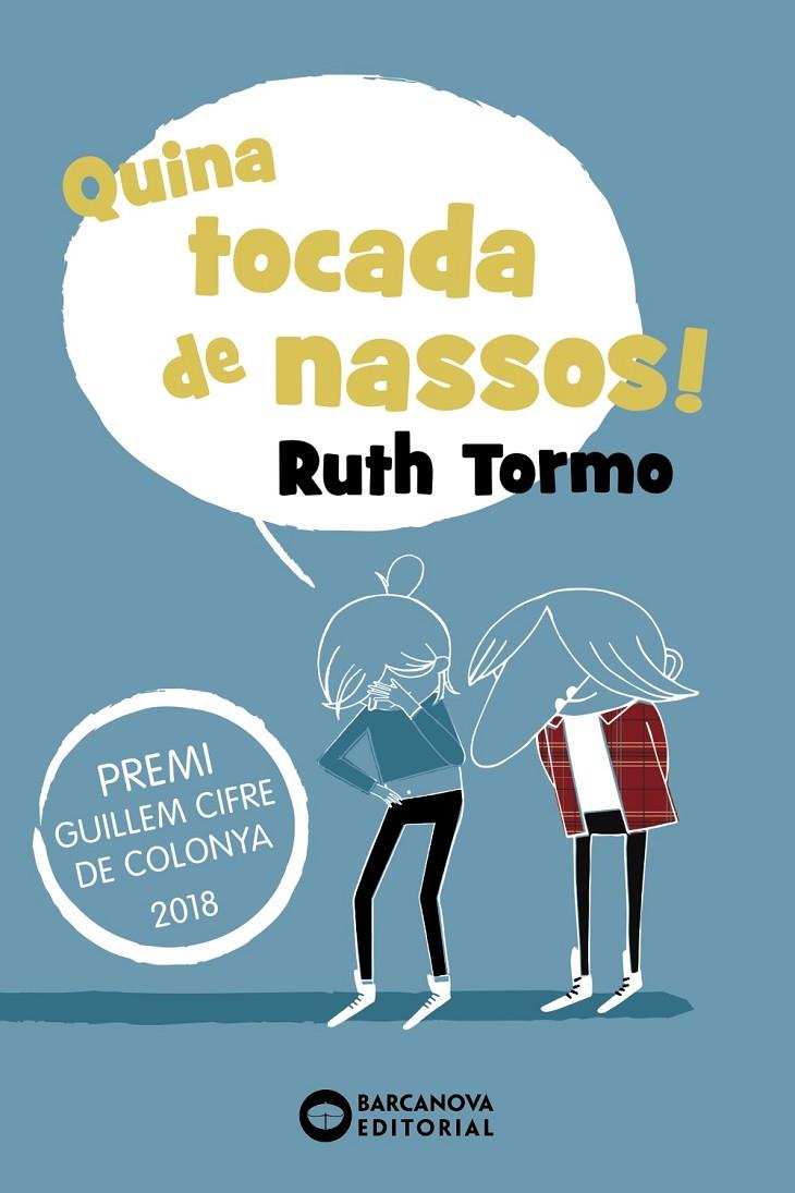 QUINA TOCADA DE NASSOS! | 9788448946098 | TORMO, RUTH | Llibreria Online de Banyoles | Comprar llibres en català i castellà online