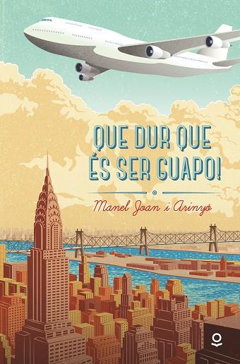 QUE DUR QUE ÉS SER GUAPO! | 9788416666362 | JOAN I ARINYO, MANUEL | Llibreria Online de Banyoles | Comprar llibres en català i castellà online