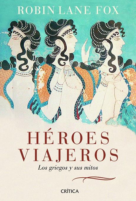 HEROES VIAJEROS | 9788498922035 | LANE FOX,ROBIN | Llibreria L'Altell - Llibreria Online de Banyoles | Comprar llibres en català i castellà online - Llibreria de Girona