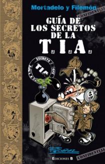 GUIA DE LOS SECRETOS DE LA TIA | 9788466647304 | IBAÑEZ,FRANCISCO | Llibreria L'Altell - Llibreria Online de Banyoles | Comprar llibres en català i castellà online - Llibreria de Girona